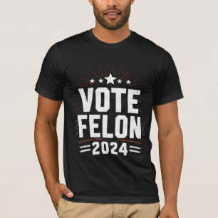 Stem Felon Trump 2024 Grappige Verkiezing Stem T-shirt