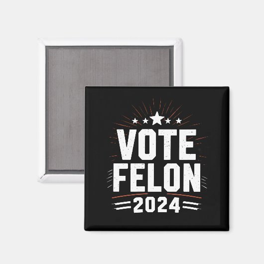 Stem Felon Trump 2024 Grappige verkiezing Stemming Magneet (Voorkant / Achterkant)
