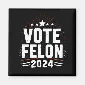 Stem Felon Trump 2024 Grappige verkiezing Stemming Magneet (Voorkant)