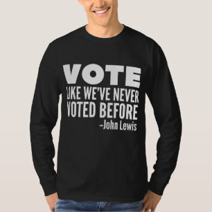 Stem John Lewis citaat alsof we nog nooit vóór Bef T-shirt