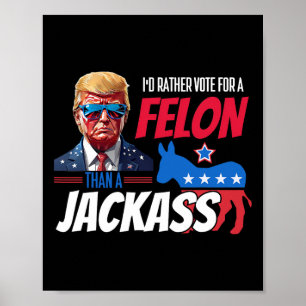 Stem liever op een misdadiger dan op een Jack Dona Poster