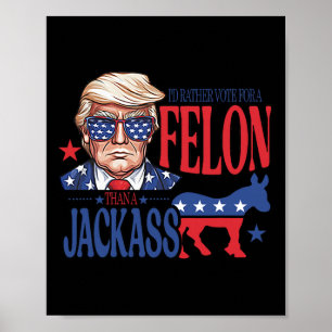 Stem liever op een misdadiger dan op een Jack Trum Poster