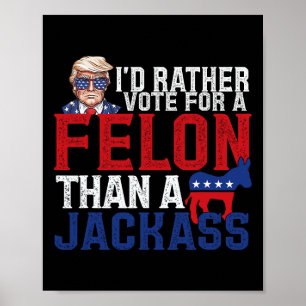 Stem liever op een misdadiger dan op een Jack Trum Poster
