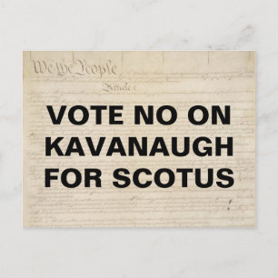 Stem Nee op Kavanaugh voor SCOTUS-verzet Briefkaart