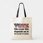 Stem net zoals je leven ervan afhangt. Omdat het Tote Bag (Achterkant)
