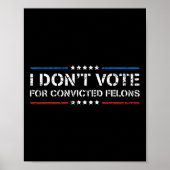 Stem niet op veroordeelde misdadigers Anti-Trump 1 Poster (Voorkant)