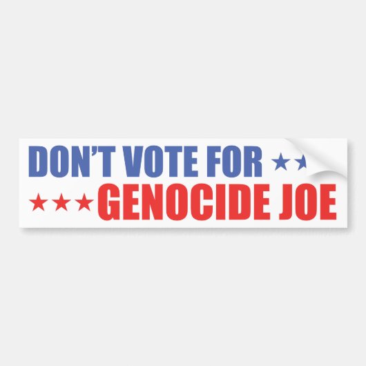 Stem niet voor Genocide Joe Bumpersticker (Voorkant)
