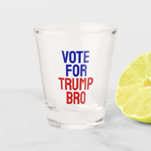 Stem op Trump Bro - Verkiezingen 2024 Shot Glas