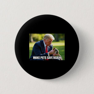 Stem op Trump Mega Make Pets Safe Again Justice Pe Ronde Button 5,7 Cm