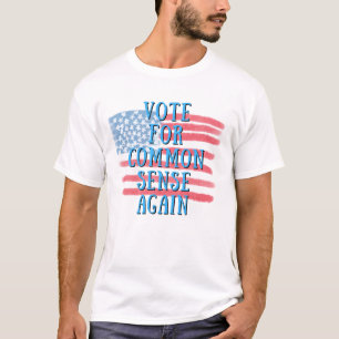 Stem opnieuw op gezond verstand - Patriottisch T-s T-shirt