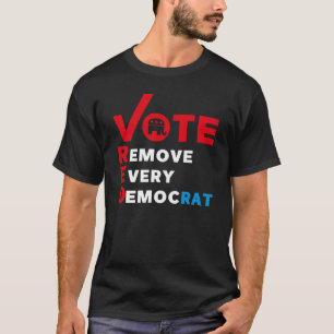 stem rood elke democraat uit de weg t-shirt