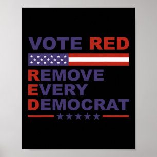 Stem rood verwijder elke democraat conservatieven poster