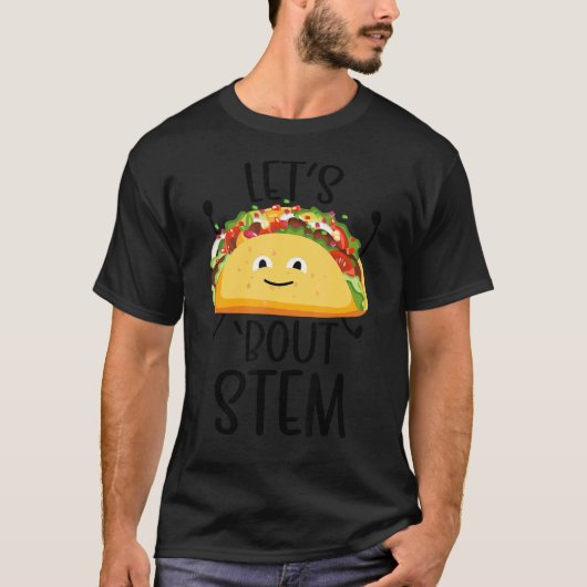 STEM Teacher Taco Science Technology Engineering M T-shirt (Voorkant)