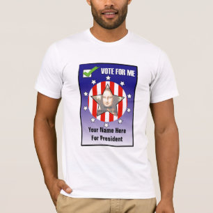 Stem voor mij! Voor President. Verkiezingen van 20 T-shirt