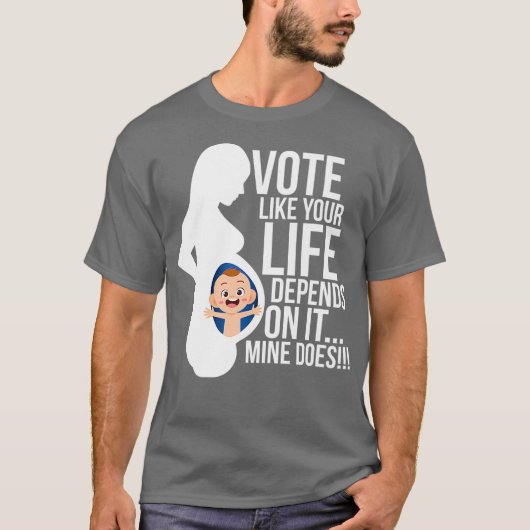 Stem zoals je leven afhankelijk is van het Pro Lif T-shirt (Voorkant)