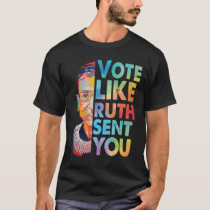 Stem zoals Ruth je Sticker stuurde T-shirt