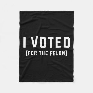 Stemd voor de Felon Pro Trump 2024 Fleece Deken
