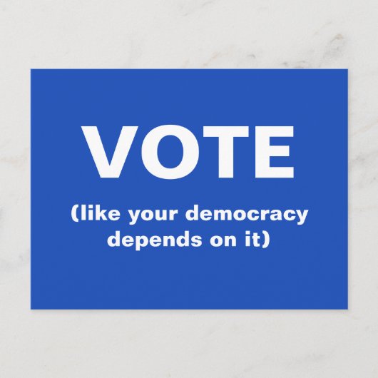 Stemmen alsof je democratie afhankelijk is van bla briefkaart (Voorkant)