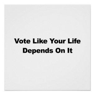 Stemmen alsof je leven er van afhankelijk is perfect poster