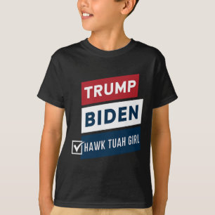 Stemmen Hawk Tuah Meisje Vs Trump Biden Politieke T-shirt