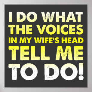 Stemmen In Het Hoofd Van Mijn Vrouw Grappige Poste Poster