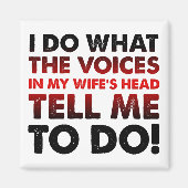 Stemmen in mijn vrouw's hoofd Funny Fridge Magnet Magneet (Voorkant)