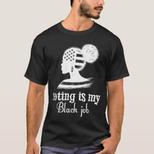 Stemmen is mijn zwarte baan t-shirt