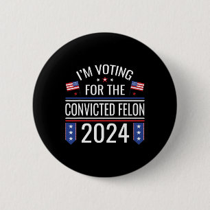 Stemmen op de veroordeelde Fellon 2024 US Flag Pro Ronde Button 5,7 Cm