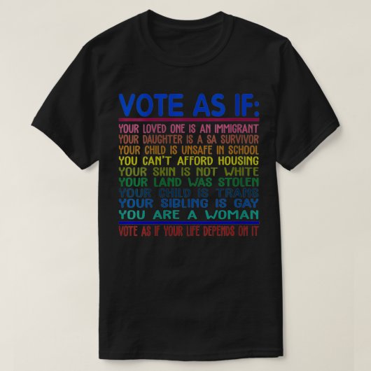 Stemmen voor je rechten alsof je leven dood is t-shirt (Design voorkant)