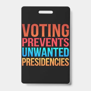 Stemmen voorkomt ongewenste presidentsverkiezingen badge