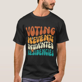 Stemmen voorkomt ongewenste voorzitterschappen t-shirt