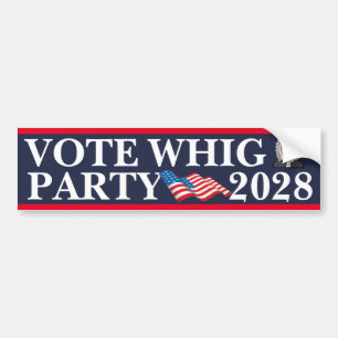 Stemmen Whig Party 2028 Bumpersticker