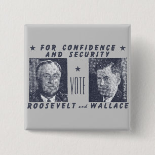 Stemming: 19 april 1940 Roosevelt + Wallace, grijs Vierkante Button 5,1 Cm