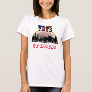 STEMMING alsof je leven ervan afhangt..DAT DOET HE T-shirt