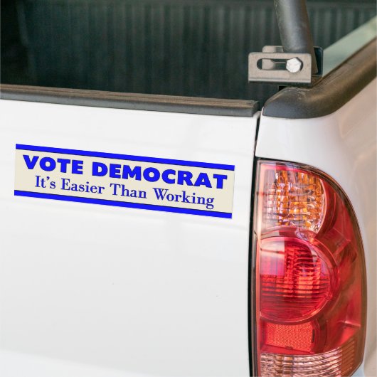 Stemming-democraat Het is makkelijker dan werken 2 Bumpersticker (Op Truck)