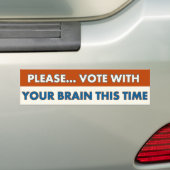 STEMMING DEZE KEER MET UW BRAIN, BUMPERSTICKER (Op auto)