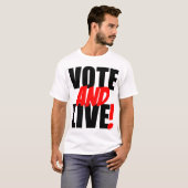 Stemming en live t-shirt (Voorkant volledig)