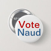 Stemming Naud Pin Variant Ronde Button 5,7 Cm (Voorkant /achterkant)