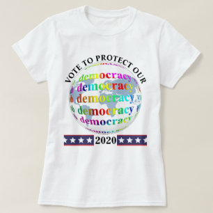 STEMMING OM ONZE democratie 2020 TE BESCHERMEN T-shirt