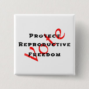 Stemming over reproductieve vrijheid beschermen vierkante button 5,1 cm