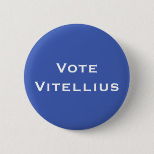 Stemming: Vitellius Roman Emperor Ronde Button 5,7 Cm
