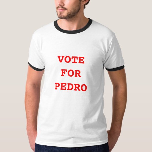 STEMMING VOOR PEDRO T-Shirt (Voorkant)