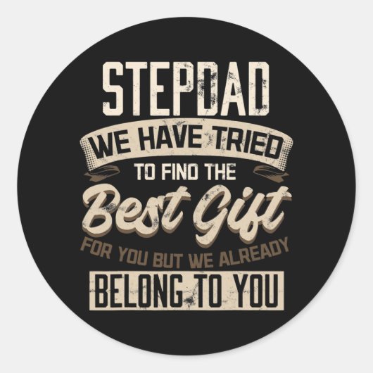 Step Dad We Already Belong to You Father's Day Ronde Sticker (Voorkant)