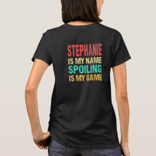 Stephanie is mijn naam gepersonaliseerde voornaam  t-shirt