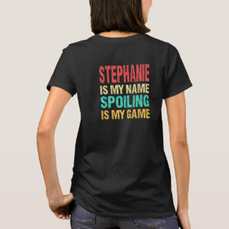 Stephanie is mijn naam gepersonaliseerde voornaam t-shirt
