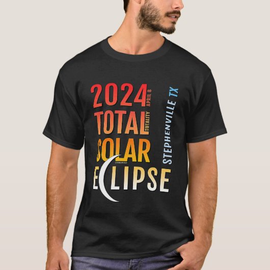 Stephenville Texas TX Total Solar Eclipse 2024 T-shirt (Voorkant)