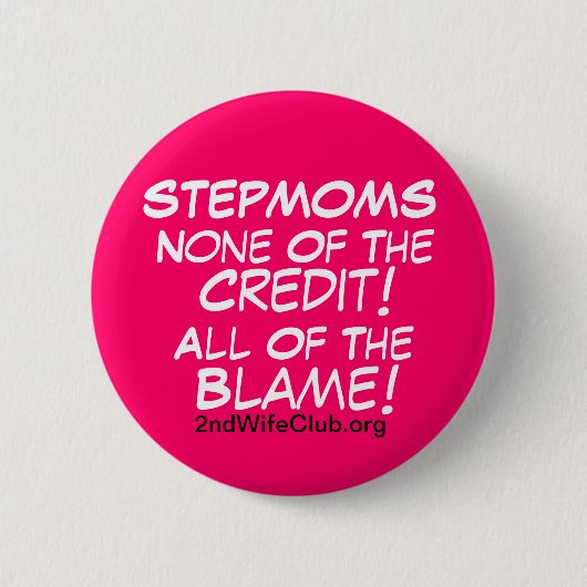 StepMoms-No Credit-All Blame Ronde Button 5,7 Cm (Voorkant)