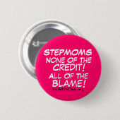 StepMoms-No Credit-All Blame Ronde Button 5,7 Cm (Voorkant /achterkant)