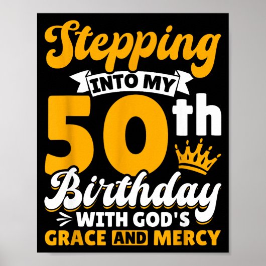 Stepng Into My 50th Birthday With Gods Grace And M Poster (Voorkant)