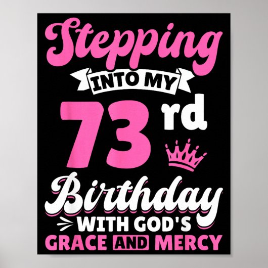 Stepng Into My 73rd Birthday With Gods Grace And M Poster (Voorkant)